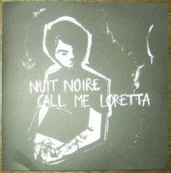 Nuit Noire : Nuit Noire - Call Me Loretta